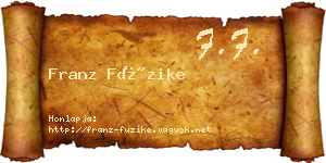 Franz Füzike névjegykártya